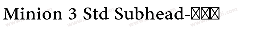 Minion 3 Std Subhead字体转换